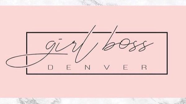 Girl Boss Denver